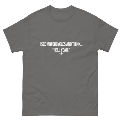 I See Motorcycles T-Shirt