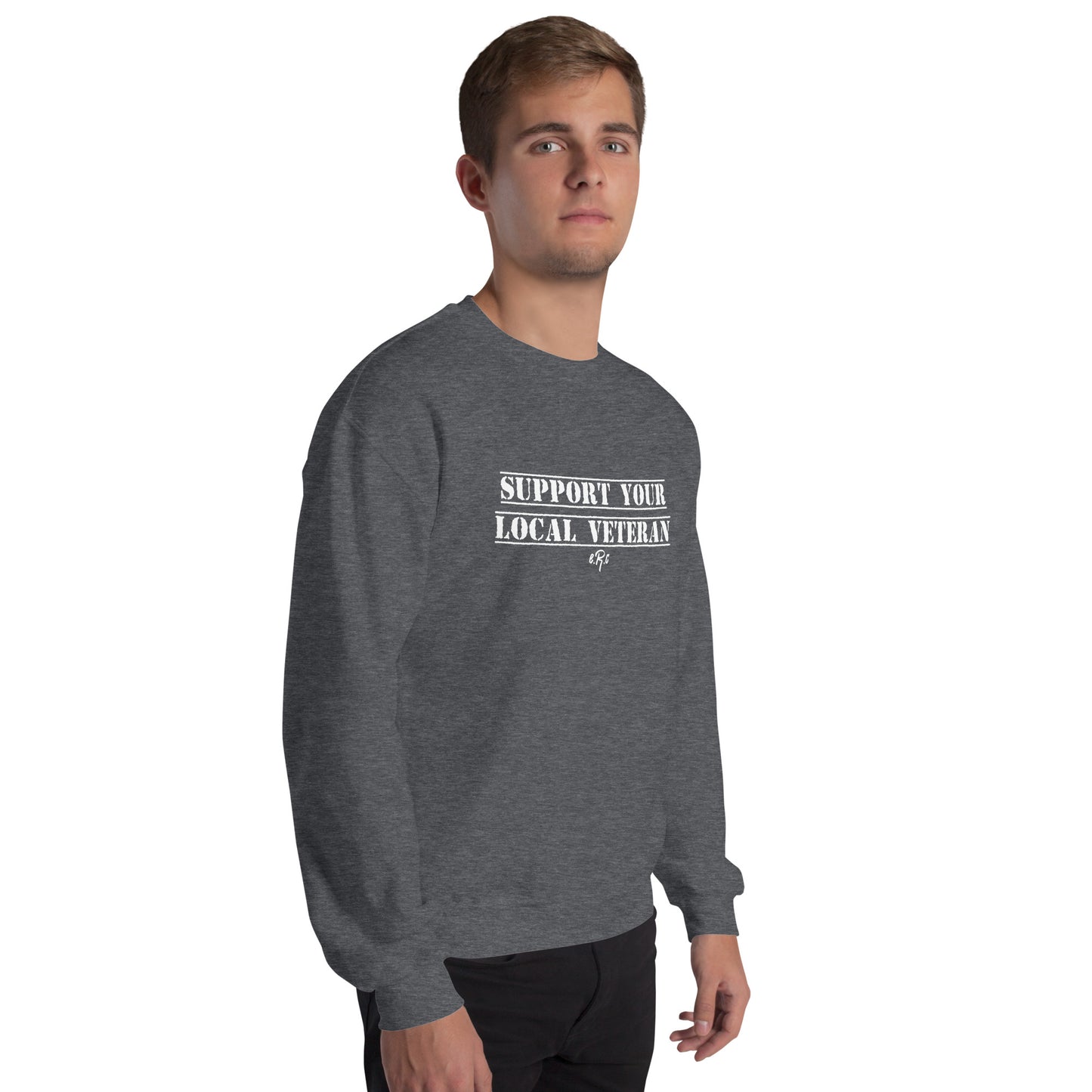 Support Your Local Veteran Sweatshirt